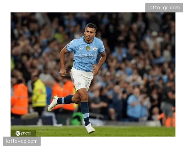 罗德里金球奖后状态保持 曼城核心荣誉加身后表现稳定性